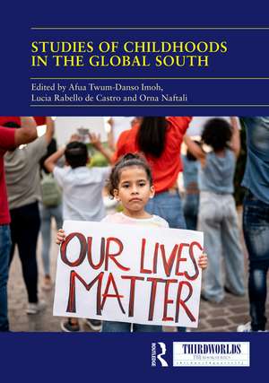 Studies of Childhoods in the Global South: Towards an Epistemic Turn in Transnational Childhood Research? de Afua Twum-Danso Imoh