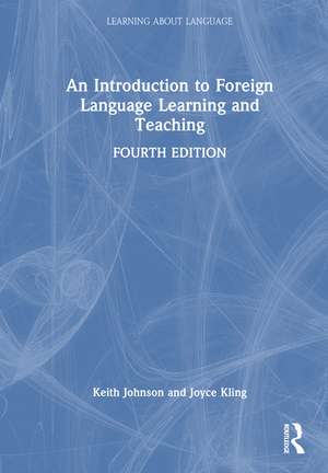 An Introduction to Foreign Language Learning and Teaching de Keith Johnson