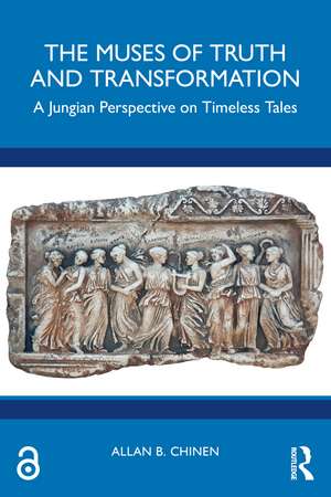 The Muses of Truth and Transformation: A Jungian Perspective on Timeless Tales de Allan B. Chinen