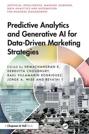 Predictive Analytics and Generative AI for Data-Driven Marketing Strategies de Hemachandran K