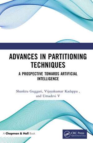 Advances in Partitioning Techniques de Shankru Guggari