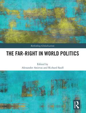 The Far-Right in World Politics de Alexander Anievas