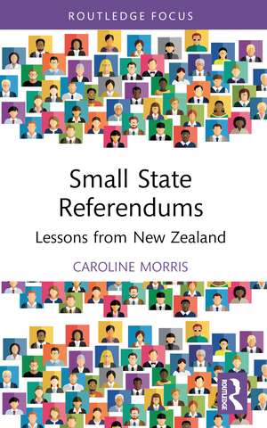 Small State Referendums: Lessons from New Zealand de Caroline Morris