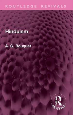 Hinduism de A. C. Bouquet