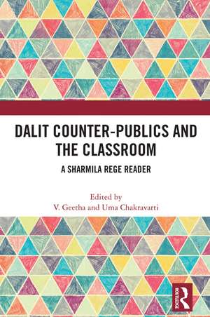 Dalit Counter-publics and the Classroom: A Sharmila Rege Reader de V Geetha