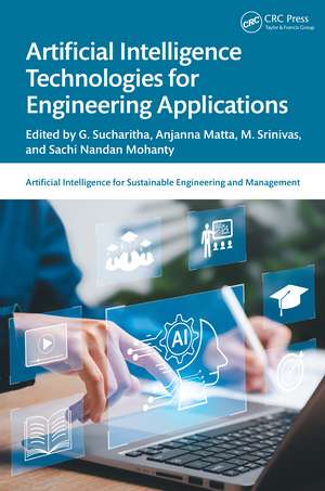 Artificial Intelligence Technologies for Engineering Applications de G. Sucharitha