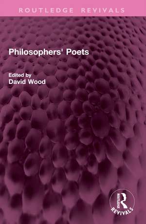 Philosophers' Poets de David Wood