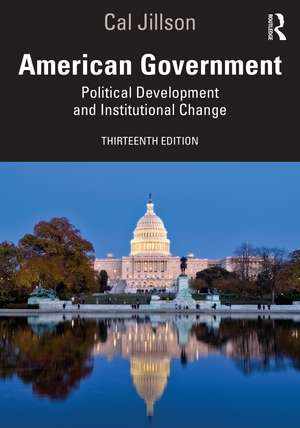 American Government: Political Development and Institutional Change de Cal Jillson