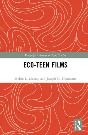 Eco-Teen Films de Robin L. Murray