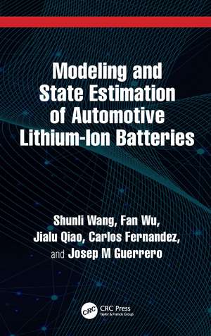 Modeling and State Estimation of Automotive Lithium-Ion Batteries de Shunli Wang