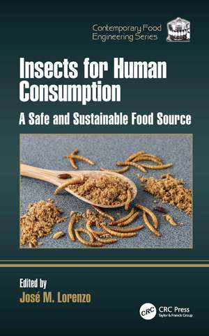 Insects for Human Consumption: A Safe and Sustainable Food Source de José Lorenzo