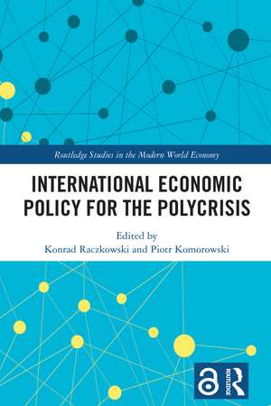 International Economic Policy for the Polycrisis de Konrad Raczkowski