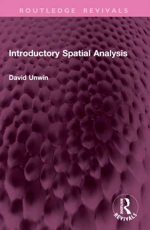 Introductory Spatial Analysis de David Unwin