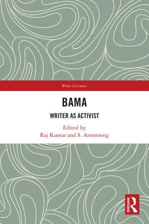 Bama: Writer as Activist de Raj Kumar