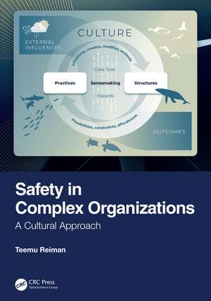 Safety in Complex Organizations: A Cultural Approach de Teemu Reiman