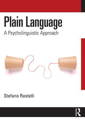 Plain Language: A Psycholinguistic Approach de Stefano Rastelli