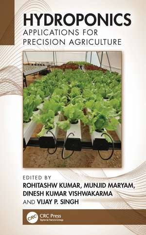 Hydroponics: Applications for Precision Agriculture de Rohitashw Kumar
