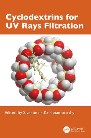 Cyclodextrins for UV Rays Filtration de Sivakumar Krishnamoorthy