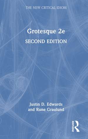 Grotesque 2e de Justin D. Edwards
