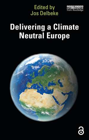 Delivering a Climate Neutral Europe de Jos Delbeke