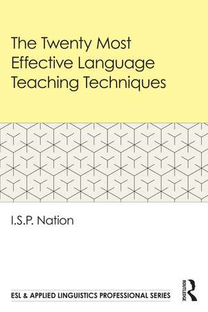 The Twenty Most Effective Language Teaching Techniques de I.S.P. Nation