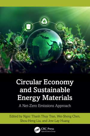 Circular Economy and Sustainable Energy Materials: A Net-Zero Emissions Approach de Ngoc Thanh Thuy Tran