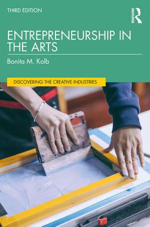 Entrepreneurship in the Arts de Bonita M. Kolb