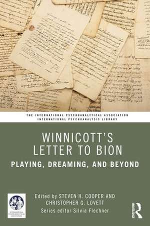 Winnicott's Letter to Bion de Christopher G. Lovett