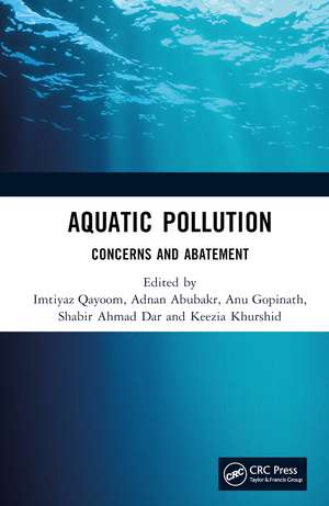 Aquatic Pollution: Concerns and Abatement de Imtiyaz Qayoom