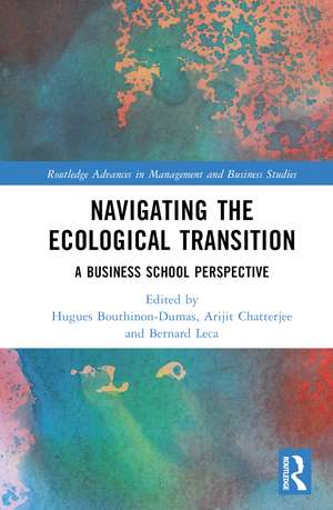 Navigating the Ecological Transition: A Business School Perspective de Hugues Bouthinon-Dumas