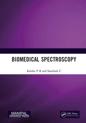 Biomedical Spectroscopy de Kartha V B