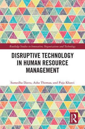 Disruptive Technology in Human Resource Management de Asha Thomas