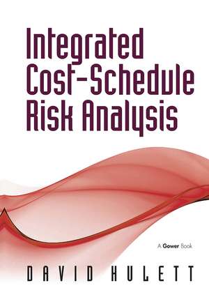 Integrated Cost-Schedule Risk Analysis de David Hulett