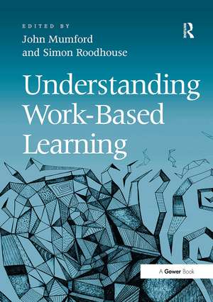 Understanding Work-Based Learning de John Mumford