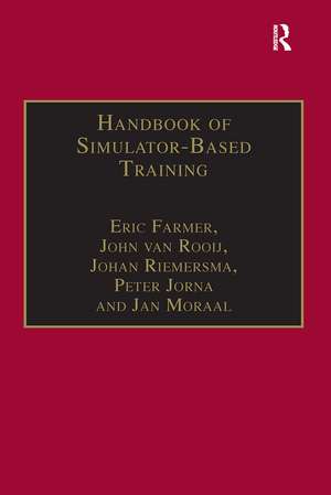 Handbook of Simulator-Based Training de Eric Farmer