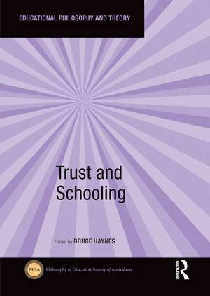 Trust and Schooling de Bruce Haynes