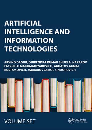 Artificial Intelligence and Information Technologies: Proceedings of the 1st International Conference on Artificial Intelligence and Information Technologies (ICAIIT 2023), 3–4 November 2023, Uzbekistan, Two Volume Set de Arvind Dagur