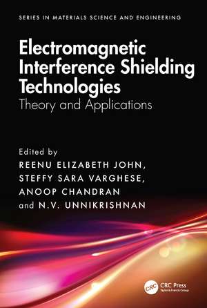 Electromagnetic Interference Shielding Technologies: Theory and Applications de Reenu Elizabeth John