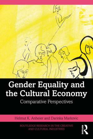 Gender Equality and the Cultural Economy: Comparative Perspectives de Helmut K. Anheier