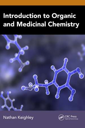 Introduction to Organic and Medicinal Chemistry de Nathan Keighley