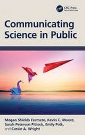 Communicating Science in Public de Megan Shields Formato