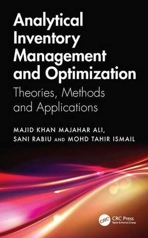 Analytical Inventory Management and Optimization de Majid Khan Majahar Ali