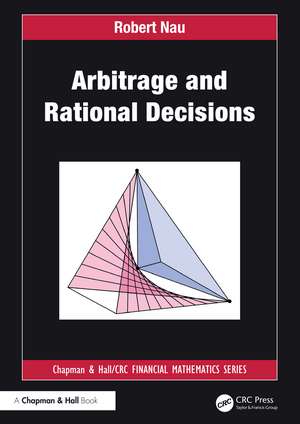 Arbitrage and Rational Decisions de Robert Nau