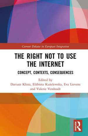 The Right Not to Use the Internet de Dariusz Kloza