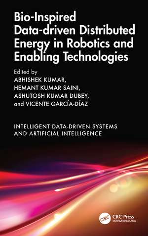Bio-Inspired Data-driven Distributed Energy in Robotics and Enabling Technologies de Abhishek Kumar