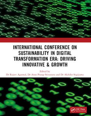 Sustainability in Digital Transformation Era: Driving Innovative & Growth: International Conference on Sustainability in Digital Transformation Era: Driving Innovative & Growth de Dr Rajeev Agrawal