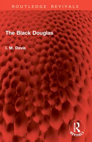 The Black Douglas de I. M. Davis