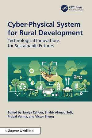 Cyber-Physical System for Rural Development: Technological Innovations for Sustainable Futures de Saniya Zahoor