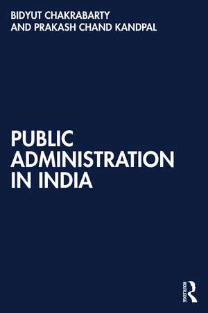 Public Administration in India de Bidyut Chakrabarty