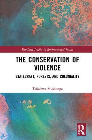 Conservation of Violence de Tafadzwa Mushonga